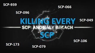 Roblox Scp Anomaly Breach 2 Killing Every Scp