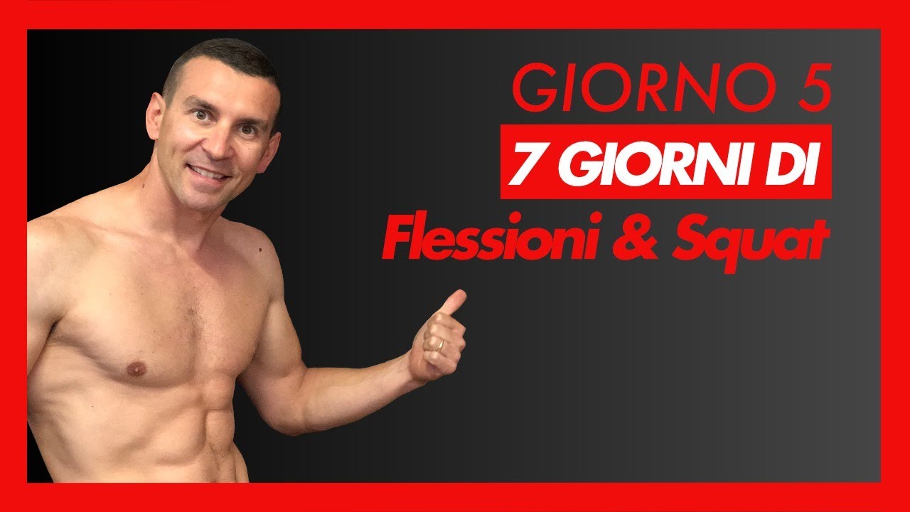 Giorno5 Sfida 7 Giorni Di Flessioni E Squat Per Un Super Fisico YouTube