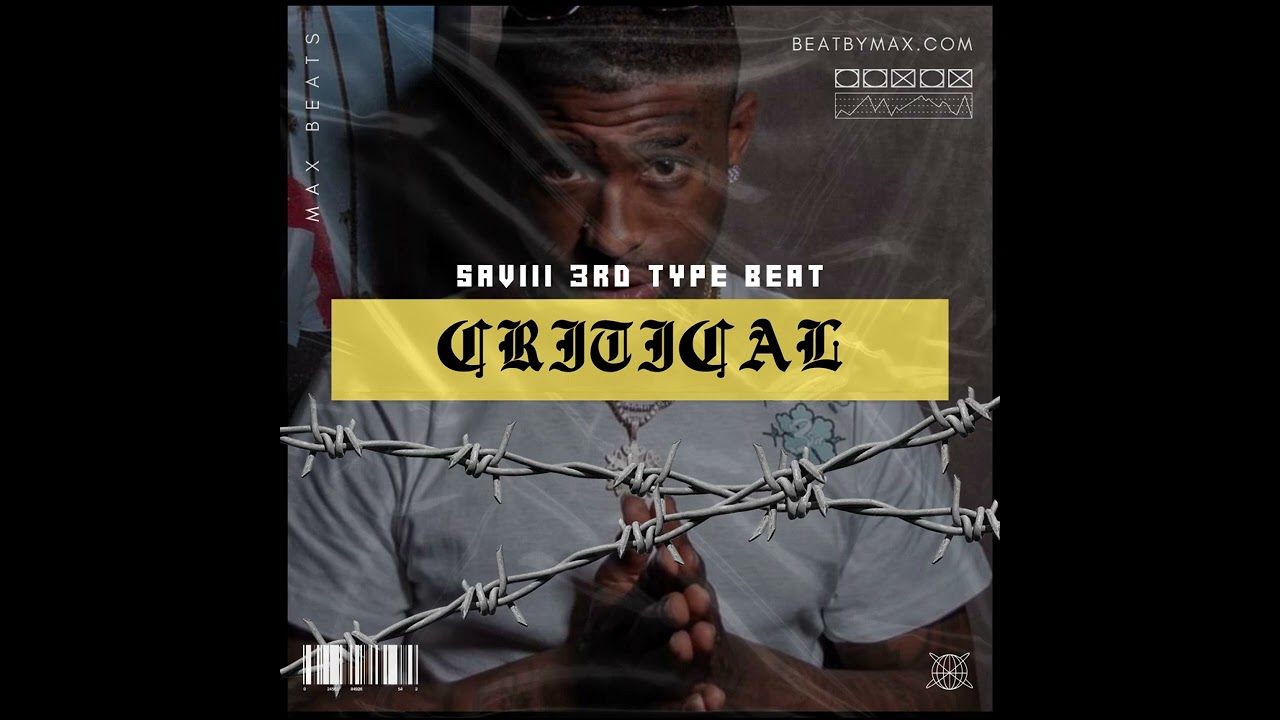 Saviii 3rd Type Beat - "Critical" (Prod. Max Beats)