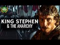 King Stephen of England &amp; the Anarchy Civil War Documentary