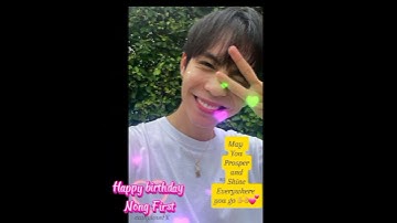 Happy Birthday First 🎂 🥳 🎉 #firstkanaphan #firstkhaotung #gmmtv #firstkhao