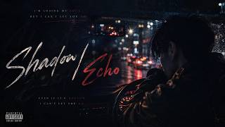 ZML -Shadow/Echo「你把我變成了你的影子」 Lyrics Video【高音質 動態歌詞 Lyrics】