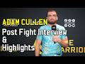 Adam Cullen Breaks Down Dominant Win vs Loibe Neto | Cage Warriors 202