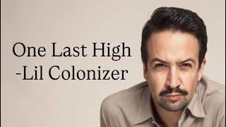 One Last High - A Hamilton Parody by Lil Colonizer