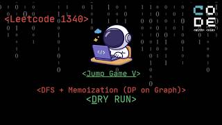 Leetcode 1340 | Jump Game V | Leetcode POTD | DFS + Memoization | DP on Graph | DSA