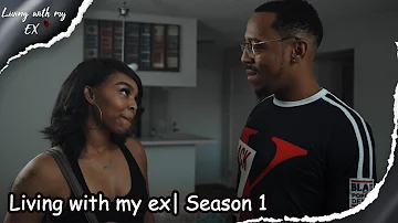 Living with my ex| Season 1| Web Series