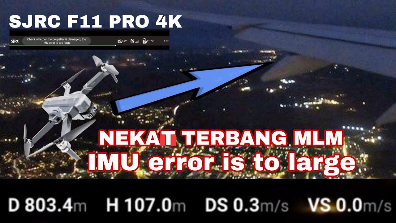 SJRC F11 4K PRO NEKAT TERBANG MALAM  