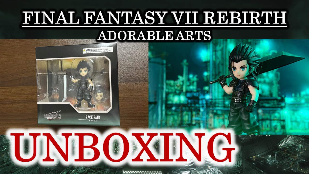 Unboxing FINAL FANTASY VII REBIRTH ADORABLE ARTS - ZACK FAIR - YouTube