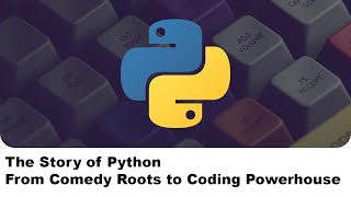 The story of Python: from comedy roots to coding powerhouse!