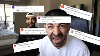 Reacting To All Your Comments