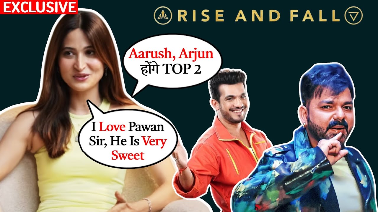 Rise And Fall | Noorin Sha On Pawan Singh's Massive Stardom, Arjun Bijlani, TOP 2