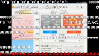 【ニコ生　FX】ハルヒ(河童)、新BOで28万ぶっこいちゃうまでの軌跡。その４【終章】