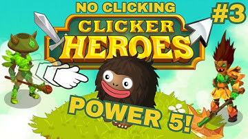 Power 5 Carry in Clicker Heroes WITHOUT CLICKING!!