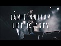 Jamie Cullum - Life is Grey (lyrics)