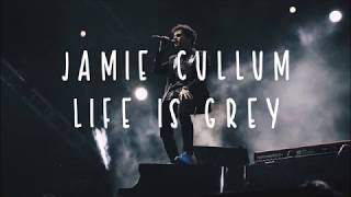 Jamie Cullum - Life is Grey (lyrics) chords