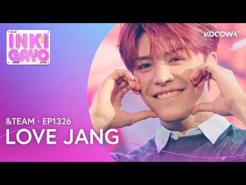 &TEAM - Love Jang | Inkigayo EP1326 | KOCOWA+