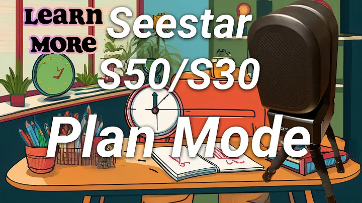 Seestar S50 & S30 Planning Mode First Attempt and What We Learned