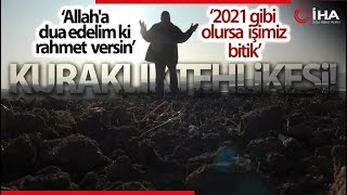 Kuraklık Tehdidi Giderek Büyüyor Her Şey Pahalı Olur