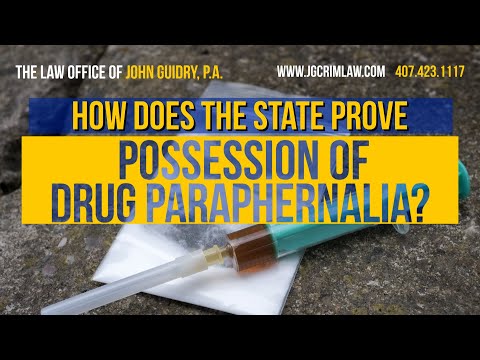 How Does the State Prove Possession of Drug Paraphernalia? | Law Office of John Guidry
