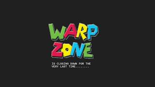 The Warp Zone Hartford - Final Closedown (January 1, 2027) (EASTER SPECIAL)