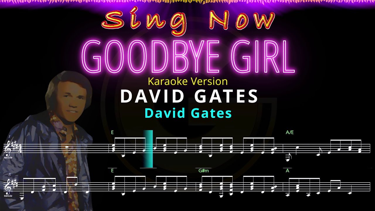GOODBYE GIRL by DAVID GATES - No Vocals + Synced Lyrics, Music Visualizer & Lead Sheet