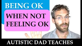 Autistic Dad Teaches:  Lesson #1 - How To Be OK by Autistic Commando 14 views 8 months ago 2 minutes, 23 seconds