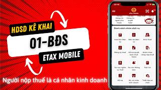 hdsd KÊ KHAI ETAX MOBILE TỜ KHAI 01 BDS Người nộp thuế là cá nhân kinh doanh