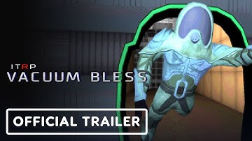 ITRP _ Vacuum Bless - Official Launch Trailer