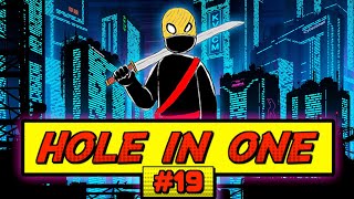 Golf Blitz Hole in One #19 Cyber Ninja Is Back
