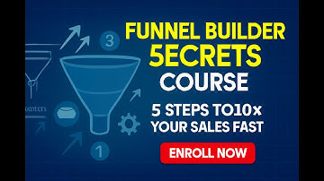 Funnel Builder Secrets Course: 5 Steps to 10× Your Sales FAST