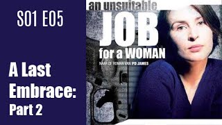 An Unsuitable Job for a Woman S01E05 - A Last Embrace: Part 2 / full epsiode