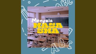 Menyala MASA SMA