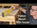 Flattening my Workbench using a Router: Woodworking Project