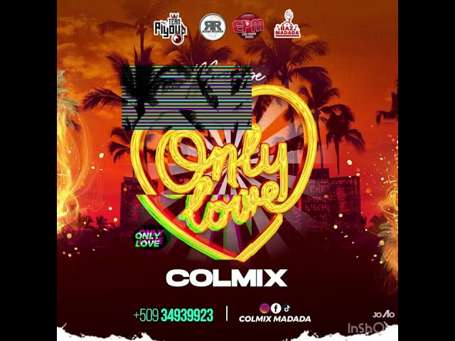 MIXTAPE ONLY LOVE • Dj COLMIX ( Compas & Afro ) class=