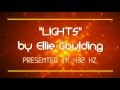 "LIGHTS" by Ellie Goulding, presented in 432hz + LYRICS