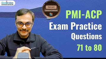 PMI-ACP Exam Practice Questions 71 to 80 #Agile #pmiacp #pmiacpizenbridge