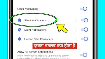 Silent notifications ka matlab kya hota hai | What is the meaning of silent notifications