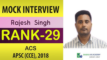 APSC Mock Interview/APSC Interview Guidance/APSC Viva/ Rajesh Singh, ACS Rank-29 (APSC CCE-2018)