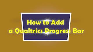 How to add a progress bar to your Qualtrics survey