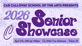 Cab Calloway School of the Arts Senior Showcase 2026 | Cab Calloway School of the Arts
