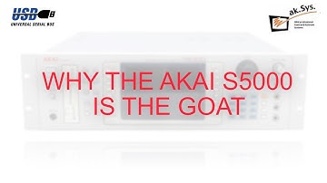 Why the Akai S5000 is the GOAT (AK.SYS USB)