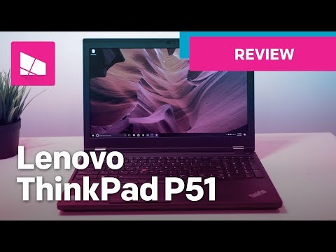 Lenovo ThinkPad P51 Review: Workstation for Designers, Engineers, Power Users