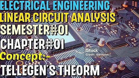 Linear Circuit Analysis | Chapter#01 | Concept | Tellegen