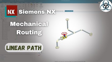 Siemens NX 2306 - Mechanical Routing || Linear Path