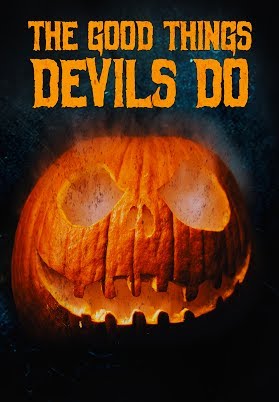 The Good Things Devils Do Trailer Supernatural Horror Youtube The Good Things Devils Do Trailer Supernatural Horror Youtube