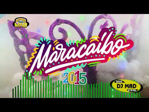 DJ MAD PRESENTA: "MARACAIBO AÑO 2015" (MAD RECORDS)