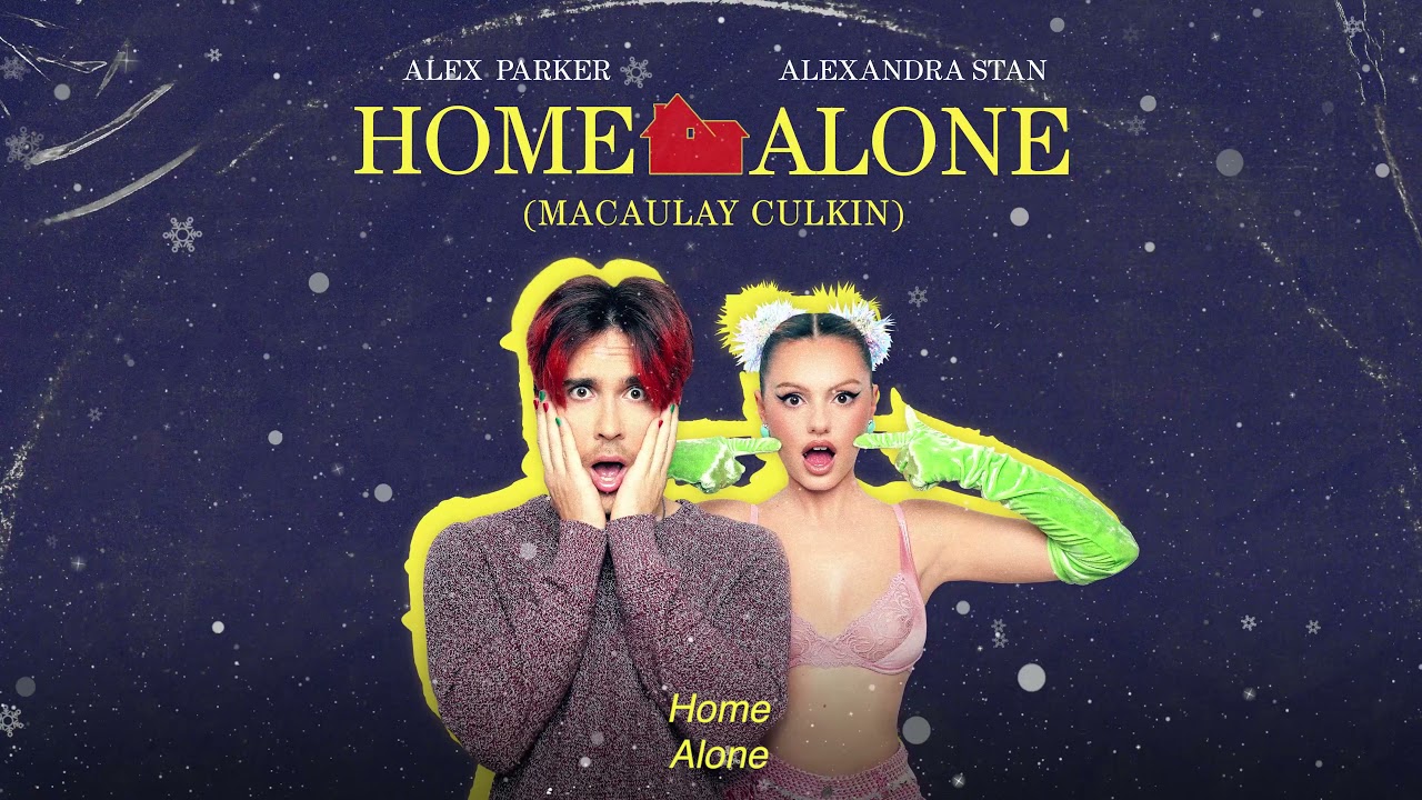 Download Alex Parker & Alexandra Stan - Home Alone (Macaulay Culkin)