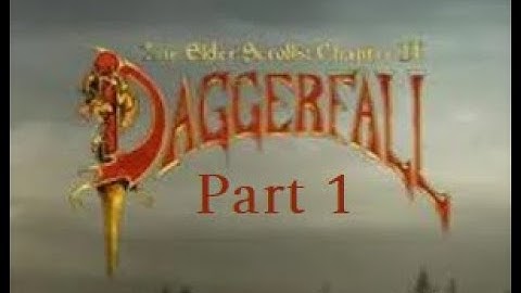 Daggerfall Part 1: Character Creation