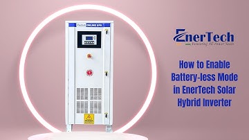 How to set Batteryless Mode in Solar Hybrid Inverter REeFI Model | Batteryless Inverter | EnerTech