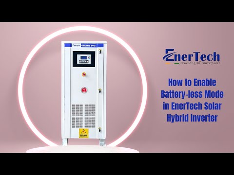 How to set Batteryless Mode in Solar Hybrid Inverter REeFI Model | Batteryless Inverter | EnerTech - video from Enertech UPS
